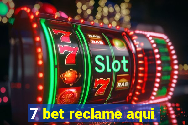 7 bet reclame aqui